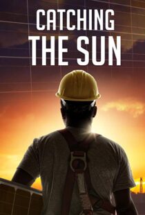 دانلود مستند Catching the Sun 20157170-2114039389