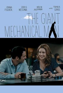 دانلود فیلم The Giant Mechanical Man 201212010-1583881830