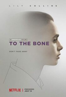 دانلود فیلم To the Bone 201710905-1905907058