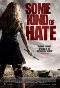 دانلود فیلم Some Kind of Hate 20154234-985040426