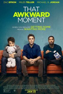 دانلود فیلم That Awkward Moment 20143574-2133468503