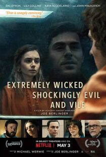 دانلود فیلم Extremely Wicked, Shockingly Evil and Vile 20198601-164196257