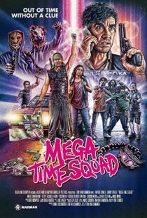 دانلود فیلم Mega Time Squad 20188659-1761716660