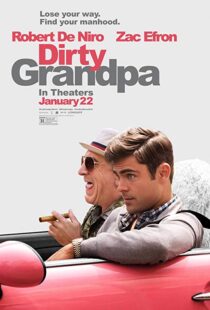 دانلود فیلم Dirty Grandpa 201620887-1969779664