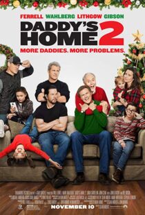 دانلود فیلم Daddy’s Home 2 201719560-165487083