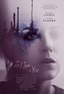دانلود فیلم All I See Is You 20169745-1675379520