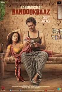 دانلود فیلم هندی Babumoshai Bandookbaaz 201719822-1929731659