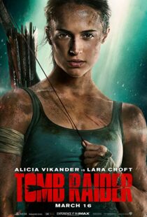 دانلود فیلم Tomb Raider 20181586-1963717830
