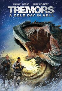 دانلود فیلم Tremors: A Cold Day in Hell 201814987-1785139286