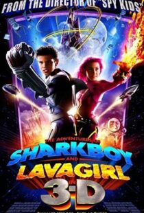 دانلود فیلم The Adventures of Sharkboy and Lavagirl 3-D 200534550-1316620078