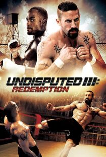 دانلود فیلم Undisputed 3: Redemption 201045181-1980331305