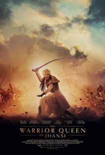 دانلود فیلم The Warrior Queen of Jhansi 201944776-637045824