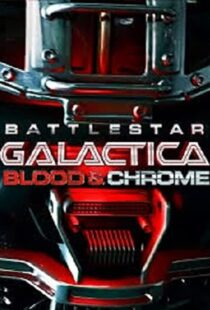 دانلود فیلم Battlestar Galactica: Blood & Chrome 201246411-474901040