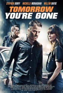 دانلود فیلم Tomorrow You’re Gone 201246427-1691450582