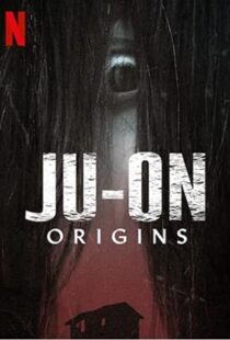 دانلود سریال Ju-on: Origins47672-842967416