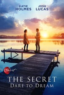 دانلود فیلم The Secret: Dare to Dream 202049475-1914300534