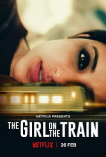 دانلود فیلم هندی The Girl on the Train 202155562-323584056