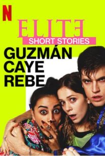 دانلود سریال Elite Short Stories: Guzmán Caye Rebe59045-2054148825