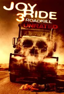 دانلود فیلم Joy Ride 3: Road Kill 201478647-981715524