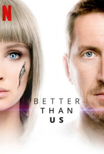 دانلود سریال Better Than Us81612-507789229