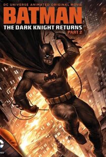 دانلود انیمیشن Batman: The Dark Knight Returns, Part 2 201388624-645049560