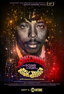 دانلود مستند Bitchin’: The Sound and Fury of Rick James 202198652-1659362991