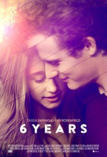 دانلود فیلم 6 Years 201593955-678571244