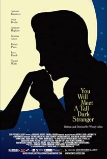 دانلود فیلم You Will Meet a Tall Dark Stranger 201099245-620858580