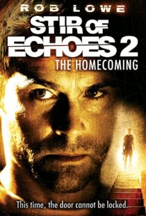 دانلود فیلم Stir of Echoes: The Homecoming 200796926-615340086