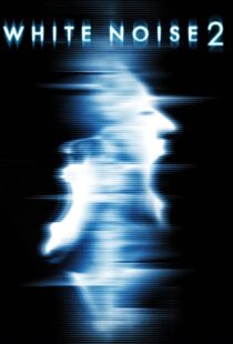 دانلود فیلم White Noise 2: The Light 200796955-814739962
