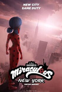 دانلود انیمیشن Miraculous World: New York – United HeroeZ 202096278-904870172