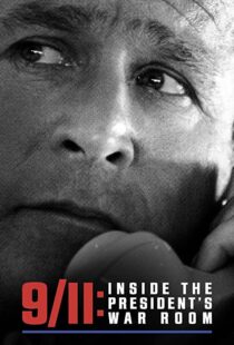 دانلود مستند 9/11: Inside the President’s War Room 202199111-2091191499