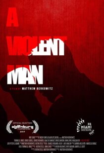 دانلود فیلم A Violent Man 201792287-882508554