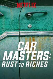 دانلود سریال Car Masters: Rust to Riches98293-568467496