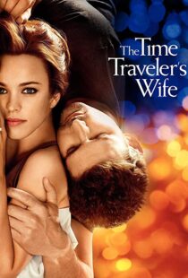 دانلود فیلم The Time Traveler’s Wife 200996208-1091474579