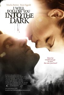 دانلود فیلم I Will Follow You Into the Dark 2012107199-168716841