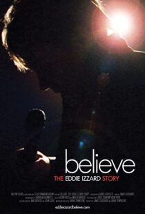 دانلود مستند Believe: The Eddie Izzard Story 2009100725-1019106461