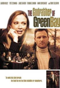 دانلود فیلم The Godfather of Green Bay 2005104277-1568143457