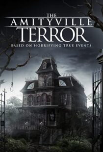 دانلود فیلم The Amityville Terror 2016110308-1477863411