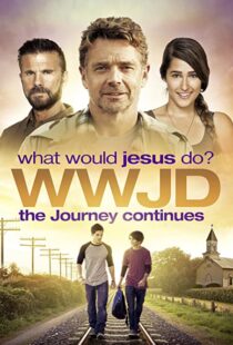 دانلود فیلم WWJD What Would Jesus Do? The Journey Continues 2015104087-1633563266