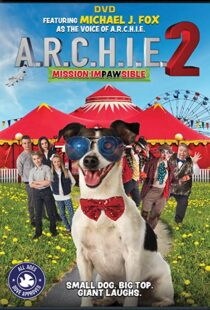دانلود فیلم A.R.C.H.I.E. 2: Mission Impawsible 2018101690-827237203