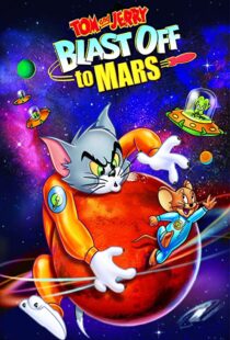 دانلود انیمیشن Tom and Jerry Blast Off to Mars! 2005106040-480769069