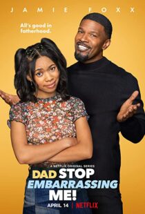 دانلود سریال ! Dad Stop Embarrassing Me112718-1636756652