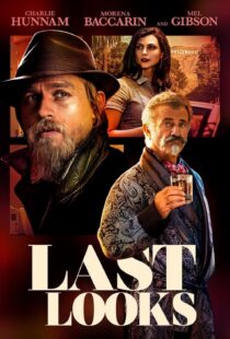 دانلود فیلم Last Looks 2021115043-291550876