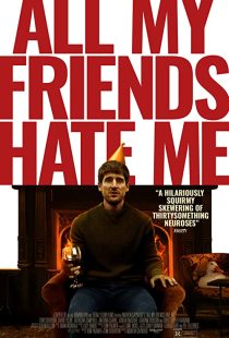 دانلود فیلم All My Friends Hate Me 2021117230-1207166783