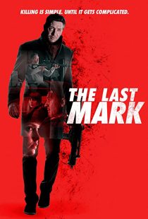 دانلود فیلم The Last Mark 2022196787-1544132973