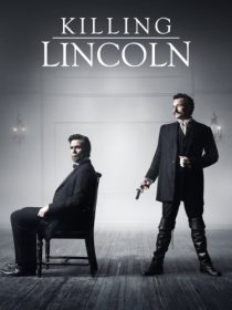 دانلود فیلم Killing Lincoln TV Movie 201338184-1811626492