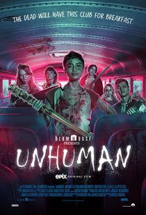 دانلود فیلم Unhuman 2022228549-1230938429