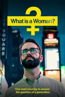 دانلود مستند What Is a Woman? 2022253886-17455287