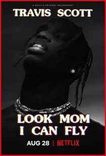 دانلود مستند Travis Scott: Look Mom I Can Fly 2019271670-1677988842